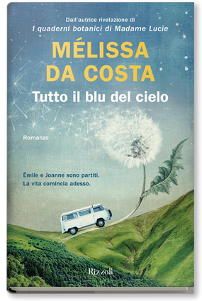 M. Da Costa, Tutto il blu del cielo, Rizzoli (trad. E. Cappellini) – Prima  i Lettori